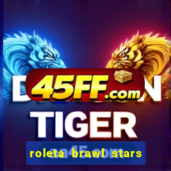 roleta brawl stars 2024 80 brawlers